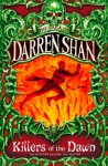 Killers of the Dawn (Cirque Du Freak, #9) - Darren Shan