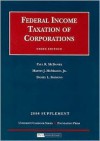 Federal Income Taxation of Corporations Supplement - Paul R. McDaniel, Martin J. McMahon Jr.