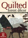 Quilted Forest Decor - Terrie Kralik