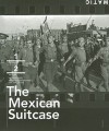 The Mexican Suitcase - Cynthia Young, Bernard Lebrun, Michel Lefebvre