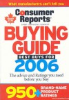 Consumer Reports Buying Guide 2006 Canadian: Best Buys For - Consumer Reports Books