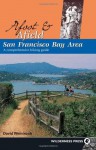 Afoot and Afield: San Francisco Bay Area: A Comprehensive Hiking Guide - David Weintraub