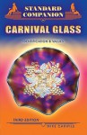 Standard Companion to Carnival Glass (Standard Companion to Carnival Glass: Identification & Values) - Mike Carwile