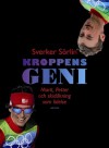 Kroppens geni - Sverker Sörlin