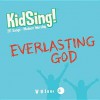 Kidsing! Everlasting God! - Thomas Nelson Publishers