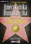 Amerykańska Buntowniczka. Burzliwe życie Jane Fondy - Przemysław Słowiński