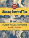 Best Ever Literacy Survival Tips: 72 Lessons You Can't Teach Without - Lori D. Oczkus