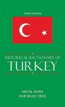 Historical Dictionary of Turkey - Metin Heper, Nur Bilge Criss