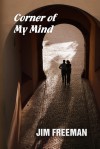 Corner of My Mind - Jim Freeman