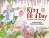 King for a Day: The Story of Stories - Mark Wayne Adams, Jennifer Thomas