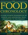 The Food Chronology: A Food Lover's Compendium of Events and Anecdotes, from Pre - James Trager