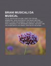 Brani Musicali Da Musical: You'll Never Walk Alone, Don't Cry for Me, Argentina, Total Eclipse of the Heart, Defying Gravity, Over the Rainbow - Source Wikipedia
