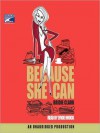 Because She Can (Audio) - Bridie Clark, Lynde Houck