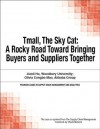 Tmall, the Sky Cat: A Rocky Road Toward Bringing Buyers and Suppliers Together - Chuck Munson