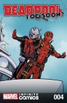 Deadpool: Too Soon? Infinite Comic #4 (of 8) - Joshua Corin