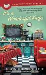 It's a Wonderful Knife: A Comfort Food Mystery - Christine Wenger