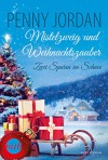 Zwei Spuren im Schnee (Mistelzweig und Weihnachtszauber 2) - Penny Jordan