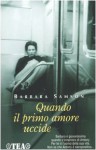 Quando il primo amore uccide - Barbara Samson