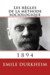 Les Regles de La Methode Sociologique - Émile Durkheim