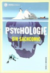 Psychologie: Ein Sachcomic - Nigel C. Benson, Wilfried Stascheit, Volker Hofmann