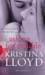 Asking for Trouble - Kristina Lloyd