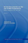 Soviet Documents on the Use of War Experience, Volume 3: Military Operations 1941 and 1942 - Harold S. Orenstein