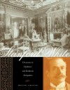 Stanford White: Decorator in Opulence and Dealer in Antiquities - Wayne Craven