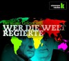 Die wahre Geschichte - Wer die Welt regierte - Hörbuch-CD - Regina Conradt - Sigi Boguschewsky-Kube