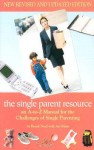 The Single Parent Resource: An A to Z Guide for the Challenges of Single Parenting - Brook Noel