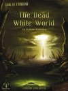 The Dead White World (Cthulhu Apocalypse, #1) - Graham Walmsley, Alessandro Alaia