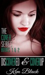 Box set: Discovered & Cover Up - Kim Black, Lori Garside, Book Covers By Kim, Dan Bowen