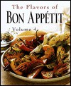 The Flavors of Bon Appetit: Volume 4 (Bon Appetit , Vol 4) - Bon Appétit Magazine