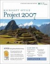 Project 2007: Advanced + Certblaster, Instructor's Edition - Axzo Press