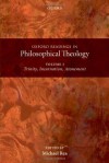 Oxford Readings in Philosophical Theology: Volume 1: Trinity, Incarnation, and Atonement - Michael C. Rea