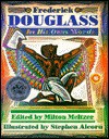 Frederick Douglass: In His Own Words - Milton Meltzer