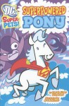 Superpowered Pony - Sarah Hines Stephens, Art Baltazar