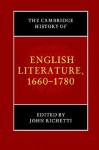 The Cambridge History of English Literature, 1660-1780 - John J. Richetti