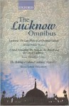 The Lucknow Omnibus - Reena Talwar Nanda, Rosie Llewellyn-Jones, Veena Talwar Oldenburg, Reena Talwar Nanda