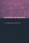 Researching Race and Racism - Martin Bulmer, John Solomos