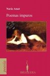 Poemas impuros - Núria Amat