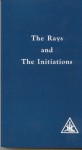 Rays and Initiations - Alice A. Bailey