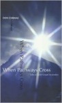 When Pathways Cross: Tales of Some Gospel Bystanders - Don Cormac, Don Cormack