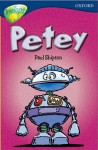 Petey (Oxford Reading Tree: Stage 14: Tree Tops: New Look Stories) - Paul Shipton