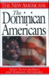 The Dominican Americans (The New Americans) - Silvio Torres-Saillant, Ramona Hernandez