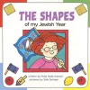 The Shapes of My Jewish Year - Marji Gold-Vukson