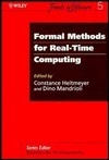 Formal Methods For Real Time Computing - Dino Mandrioli, Constance L. Heitmeyer, Constance Heitmeyer