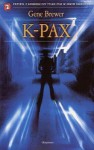 K-Pax (K-Pax, #1) - Gene Brewer