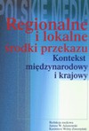 Regionalne i lokalne środki przekazu - Janusz W. Adamowski, Kazimierz Wolny Zmorzyński