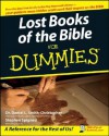 Lost Books of the Bible for Dummies - Daniel L. Smith-Christopher, Stephen J. Spignesi