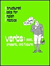 Structured Task for English Practice: Verbs: Past, Present, and Future (Structured Tasks for English Practice) - Gallaudet University Press, Elaine Costello